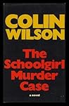 The Schoolgirl Murder Case The Schoolgirl Murder Case