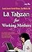 La Tahzan for Working Mothers by Izzatul Jannah