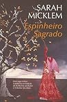 Espinheiro Sagrado by Sarah Micklem
