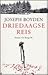 Driedaagse reis by Joseph Boyden
