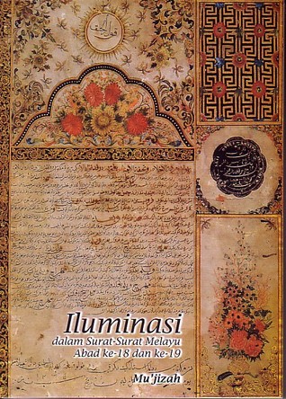 Iluminasi dalam Surat-surat Melayu Abad ke-18 dan ke-19 (Paperback)