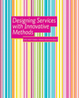 Designing Services with Innovative Methods (Paperback)