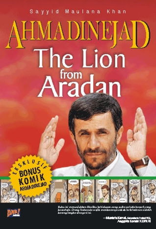 Ahmadinejad: The Lion from Aradan (Paperback)
