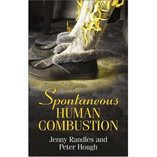Spontaneous Human Combustion (Hardcover)