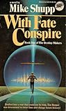 With Fate Conspire