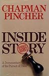 Inside story: A Documentary of the Pursuit of Power Inside story: A Documentary of the Pursuit of Power
