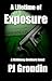 A Lifetime of Exposure