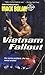 Vietnam Fallout  (Mack Bolan The Executioner, #113)