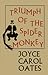 The Triumph of the Spider Monkey by Joyce Carol Oates