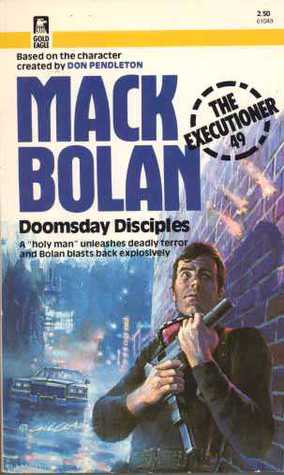 Doomsday Disciples (Mack Bolan The Executioner, #49)