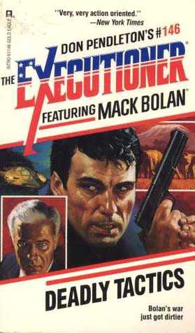 Deadly Tactics (Mack Bolan The Executioner, #146)