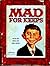Mad for Keeps a collection of the best from Mad Magazine