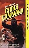 China Command (Phoenix Force #42)