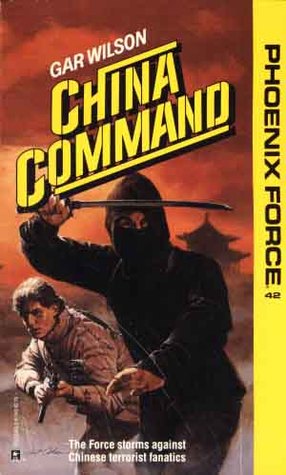 China Command (Phoenix Force #42)