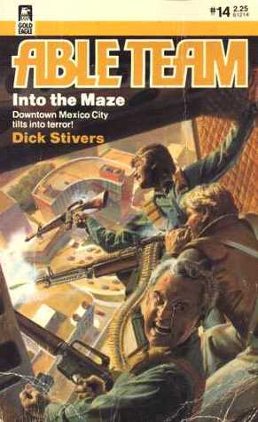 Into the Maze (Able Team, #14)