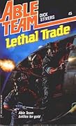 Lethal Trade