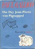The Day Jean-Pierre Was Pignapped
