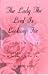 The Lady the Lord is Looking For by Cathy Corle