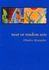 Near or Random Acts Near or Random Acts