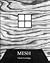 Mesh