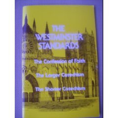 The Westminster Standards (Staple Bound)