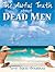 The Awful Truth About Dead Men