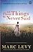 All Those Things We Never Said by Marc Levy