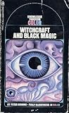 Witchcraft and Black Magic Witchcraft and Black Magic
