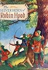 The Silver Horn of Robin Hood