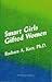 Smart Girls, Gifted Women. by Barbara A. Kerr