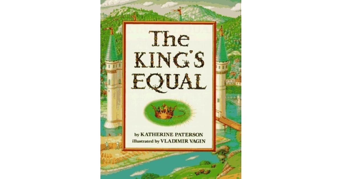The King's Equal by Katherine Paterson