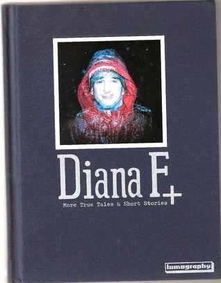 Diana F+: More True Tales & Short Stories (Hardcover)