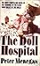 The Doll Hospital by Peter Menegas