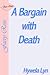 A Bargain with Death