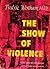 The Show of Violence by Fredric Wertham