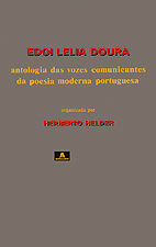 Edoi Lelia Doura: antologia das vozes comunicantes da poesia moderna portuguesa (Unknown Binding)