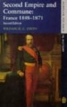 Second Empire and Commune: France, 1848-1871 (Seminar Studies in History) Second Empire and Commune: France, 1848-1871 (Seminar Studies in History)