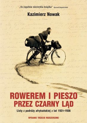 Rowerem i pieszo przez Czarny Ląd. Listy z podróży afrykańskiej z lat 1931-1936 (Paperback)