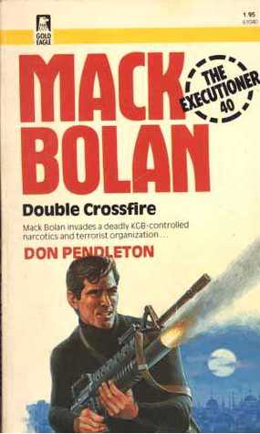 Double Crossfire (Mack Bolan The Executioner, #40)