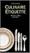 Culinaire etiquette : omgangsvormen aan tafel.