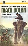 Tiger War (Mack Bolan The Executioner, #61) Tiger War (Mack Bolan The Executioner, #61)