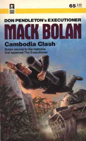Cambodia Clash (Mack Bolan The Executioner, #65)