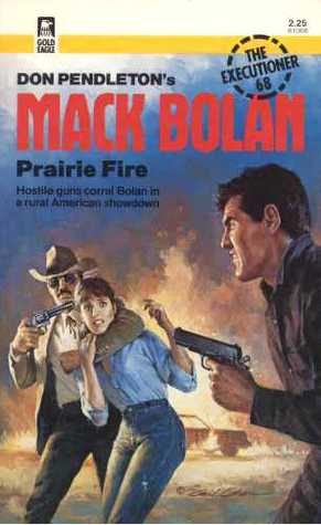 Prairie Fire (Mack Bolan The Executioner, #68)