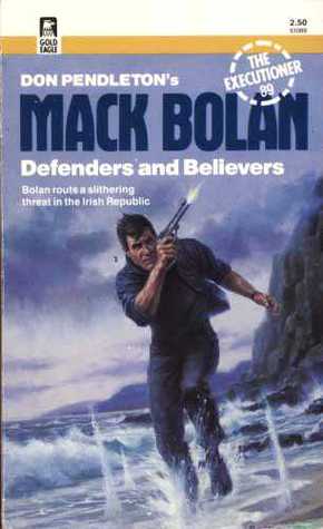 Defenders And Believers (Mack Bolan the Executioner, #89)