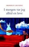 I morgen var jeg ...