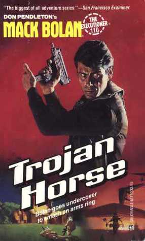 Trojan Horse (Mack Bolan The Executioner, #110)