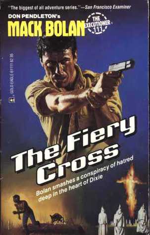 The Fiery Cross (Mack Bolan The Executioner, #111)