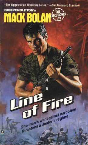 Line of Fire (Mack Bolan the Executioner, #119)