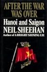 After The War Was Over by Neil Sheehan