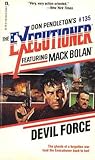 Devil Force (Mack Bolan The Executioner, #135)